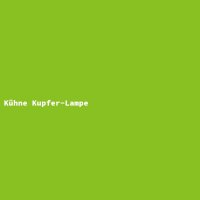 K&uuml;hne Kupfer-Lampe