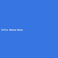 Tolle Beton-Hose