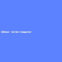 K&uuml;hner Seide-Computer