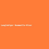 Langlebiger Baumwolle-Mixer