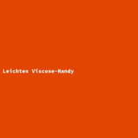 Leichtes Viscose-Handy