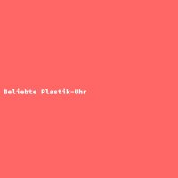 Beliebte Plastik-Uhr