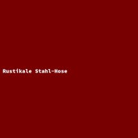Rustikale Stahl-Hose