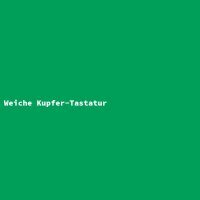 Weiche Kupfer-Tastatur